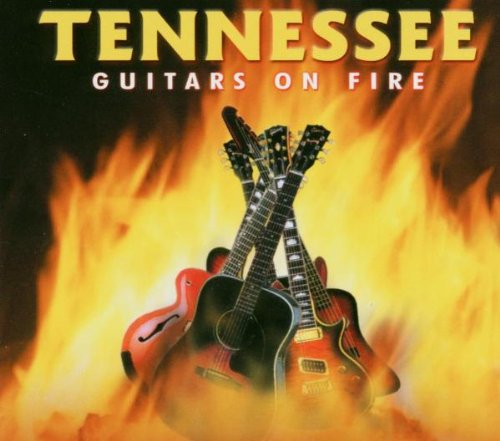 Tennessee - Guitars on Fire - Zortam Music