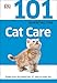 101 Essential Tips: Cat Care: Breaks Down the Subject into 101 Easy-to-Grasp Tips by DK