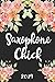 Saxophone Chick 2019: 52 Week Journal Planner Calendar Scheduler Organizer Appointment Notebook for Saxophone Women by 