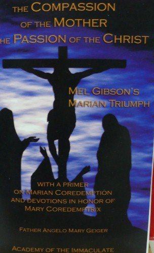 The Compassion Of The Mother In The Passion Of The Christ - 