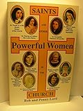 Saints and Other Powerful Women in the Church