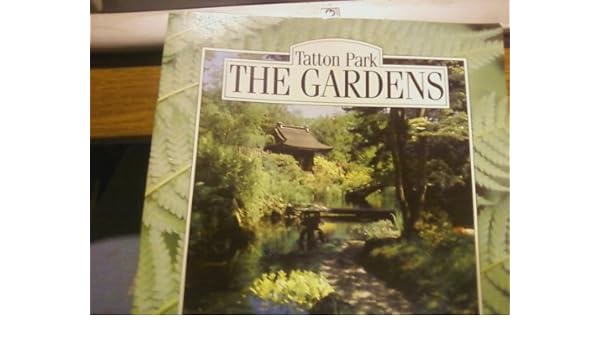 Tatton Park The Gardens Cheshire County 9780906759332 Amazon