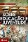 Livro Sobre educação e juventude: Conversas com Riccardo Mazzeo