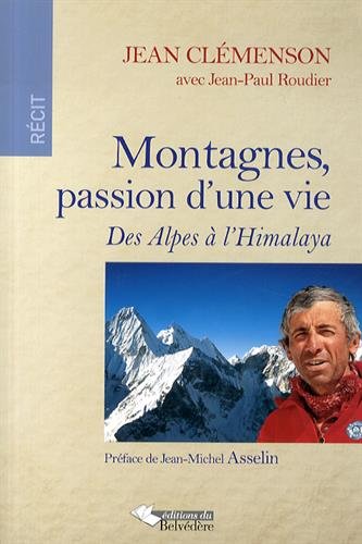 Montagnes, passion d'une vie