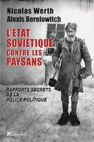 L Etat Sovietique Contre Les Paysans Rapports Secrets De La Police Politique Tcheka Gpu Nkvd 1918 1939 Babelio L Etat Sovietique Contre Les Paysans Rapports Secrets De La Police Politique Tcheka Gpu Nkvd 1918 1939 Babelio