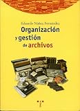 Image de Organización y gestión de archivos (Biblioteconomía y administración cultural) (Spanish Edition)