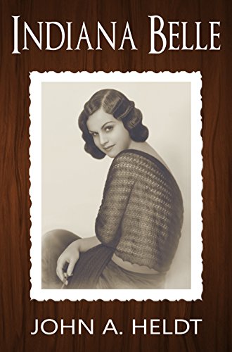 Indiana Belle (American Journey Book 3) by [Heldt, John A.]