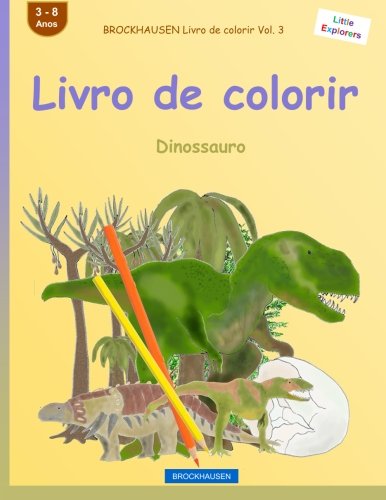 Livro Brockhausen Livro de Colorir Vol. 3 Livro de Colorirc Dinossauro