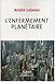 L'enfermement planÃ©taire by 