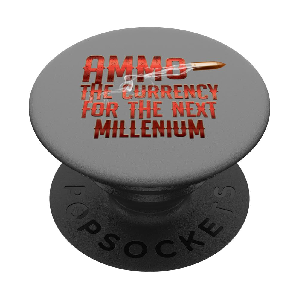 Survive Quote Ammo The Currency Of Next Millenium PopSockets Adhesive PopGrip