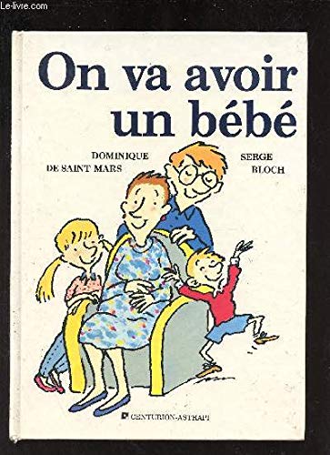 On Va Avoir Un Bebe We Re Going To Have A Baby Saint Mars Domenique De Amazon Com Books On Va Avoir Un Bebe We Re Going To Have A Baby Saint Mars Domenique De Amazon Com Books
