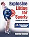 Explosive Lifting for Sports-Enhan by 