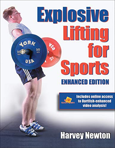 Explosive Lifting for Sports-Enhan by Harvey S. Newton