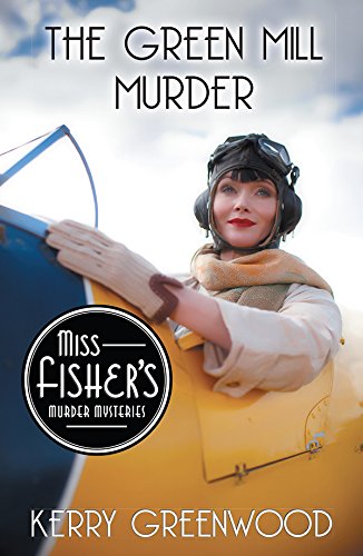 The Green Mill Murder (Miss Fisher's Murder Mysteries)