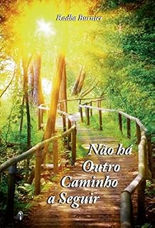 Livro Não há Outro Caminho a Seguir