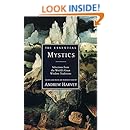 The Essential Mystics : Selections from the World's Great Wisdom Traditions