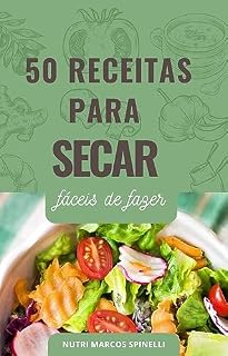 Livro 50 Receitas Para Secar: Fáceis de Fazer