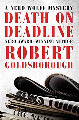 Death On Deadline The Nero Wolfe Mysteries 2 Goldsborough Robert 9781504034722 Amazon Com Books