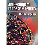 Anti-Semitism in the 21st Century: The Resurgence