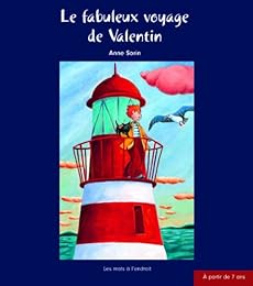 Le  fabuleux voyage de Valentin
