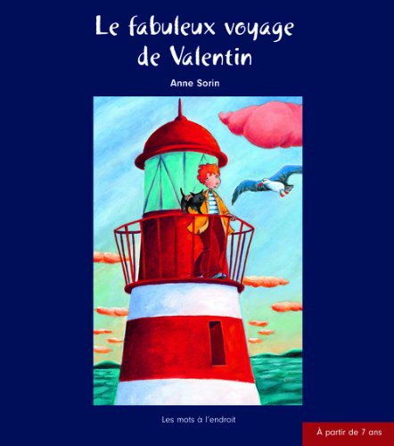 Le  fabuleux voyage de Valentin