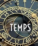 La découverte du temps : Sciences & philosophie by 