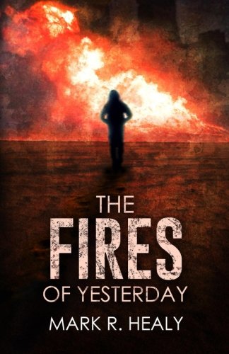 Download The Fires of Yesterday (The Silent Earth, Book 3) (Volume 3) Download The Fires of Yesterday (The Silent Earth, Book 3) (Volume 3)