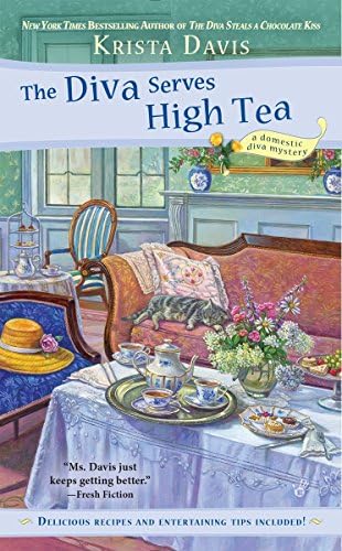 The Diva Serves High Tea (A Domestic Diva Mystery Book 10)