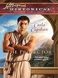 The Protector (Steeple Hill Love Inspired Historical) by Carla Capshaw