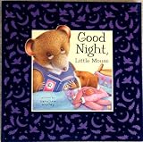 Hardcover Good Night, Little Mouse Book