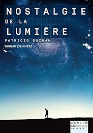 " Nostalgie de la lumière", Patrizio Guzmán