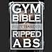 Abs Bible: 37 Six-Pack Secrets for Weight Loss and Ripped Abs: Bodybuilding Series, Book 3 by 