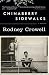 Chinaberry Sidewalks: A Memoir by Rodney Crowell