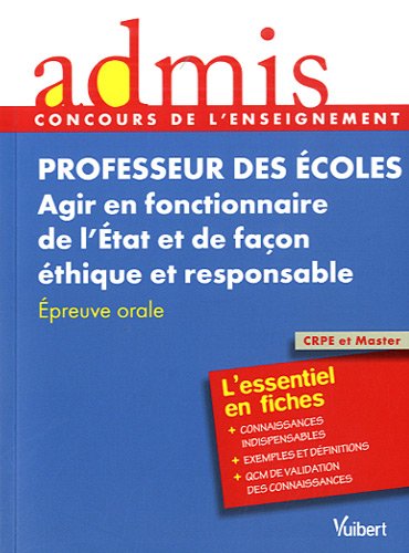 Concours Professeur des écoles - Agir en fonctionnaire de l'Etat - Admis - L'essentiel en fiches by (Paperback)