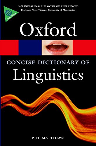 The Concise Oxford Dictionary of Linguistics (Oxford Quick Reference)