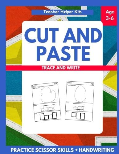 Cut and Paste, Trace and Write Workbook: Scissor Skills, Handwriting Practice, Ages 3-6