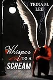 Whisper To A Scream (Alexa O'Brien Huntress Series)