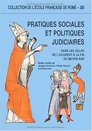 Pratiques sociales et politiques judiciaires