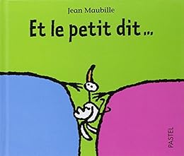 Et le petit dit