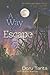 A Way of Escape by 