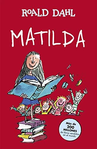 Matilda (Colección Alfaguara Clásicos) (Spanish Edition) (Spanish) Hardcover – Import, March 12, 2014