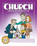 Church: A Bible Study Wordbook for Kids (Children's Word Book) by Richard E. Todd