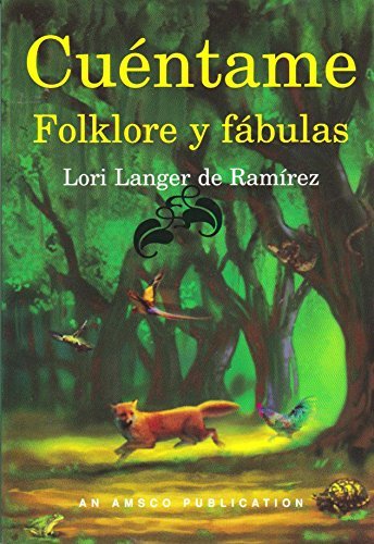 Cuentame Folklore y Fabulas (Spanish Edition) by Lori Langer de Ramirez