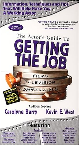 The Actor S Guide To Getting The Job West Kevin E Barry Carolyne Amazon Com Books