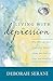 Image of Living with Depression: Why Biology and Biography Matter along the Path to Hope and Healing