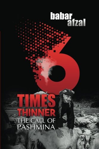 6 Times Thinner: The Call of Pashmina
