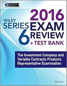 Wiley Series 6 Exam Review 2016 Test Bank The
