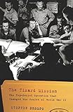 The Tizard Mission: The Top-Secret Operation That Changed the Course of World War II