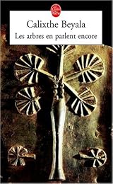 Les  arbres en parlent encore