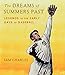 The Dreams of Summers Past: Legends of the Early Days of Baseball (for Young Readers)